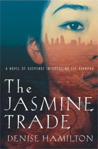 Couverture du livre « The Jasmine Trade » de Denise Hamilton aux éditions Scribner