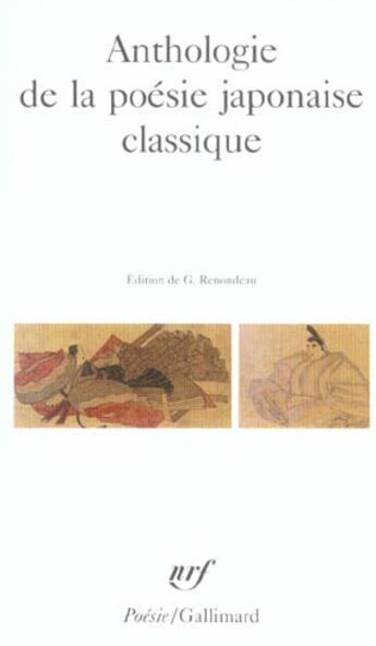 Couverture du livre « Anthologie de la poésie japonaise classique » de Collectifs aux éditions Gallimard
