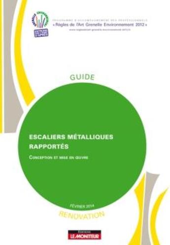 Couverture du livre « Escaliers métalliques rapportés ; rénovation ; conception et mise en oeuvre » de  aux éditions Le Moniteur