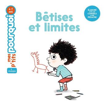 Couverture du livre « Bêtises et limites » de Marie Leghima et Sophie Dussaussois aux éditions Milan