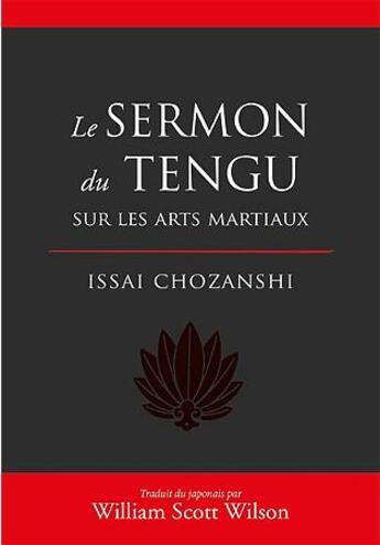 Couverture du livre « Le sermon du tengu sur les arts martiaux » de Issai Chozanshi aux éditions Budo