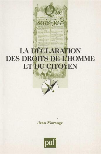 Couverture du livre « La déclaration des droits de l'homme et du citoyen (4e édition) » de Jean Morange aux éditions Que Sais-je ?