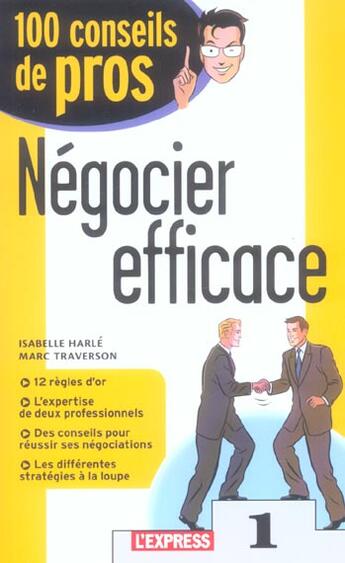 Couverture du livre « Negocier Efficace » de Marc Traverson et Isabelle Harle aux éditions L'express