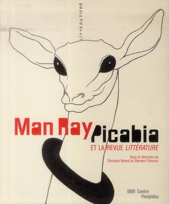 Couverture du livre « Man Ray, Picabia et la revue litterature » de  aux éditions Centre Pompidou