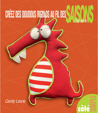 Couverture du livre « Créez des doudous rigolos au fil des saisons » de Candy Lesne aux éditions Eurofina