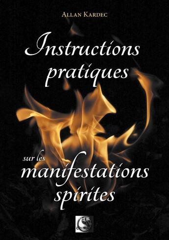 Couverture du livre « Instructions pratiques sur les manifestations spirites » de Allan Kardec aux éditions Vfb Editions