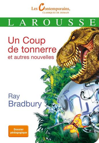 Couverture du livre « Un coup de tonnerre et autres nouvelles » de Ray Bradbury aux éditions Larousse