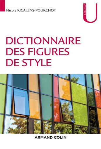 Couverture du livre « Dictionnaire des figures de style (2e édition) » de Nicole Ricalens-Pourchot aux éditions Armand Colin
