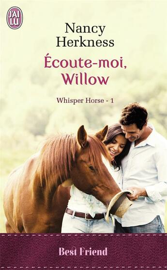 Couverture du livre « Whisper horse Tome 1 ; écoute-moi, Willow » de Nancy Herkness aux éditions J'ai Lu