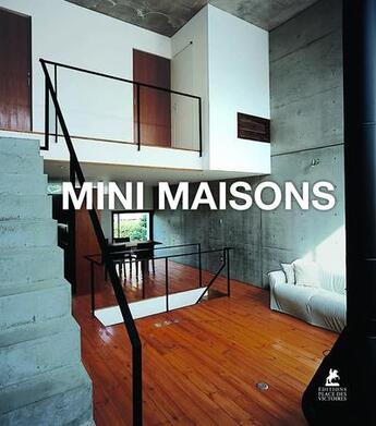 Couverture du livre « Mini maisons » de  aux éditions Place Des Victoires