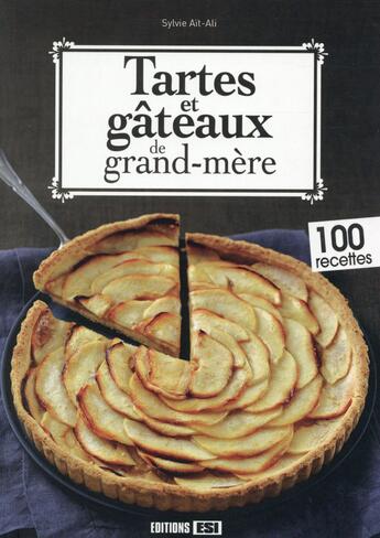 Couverture du livre « Tartes et gâteaux de grand-mère » de Sylvie Ait-Ali aux éditions Editions Esi