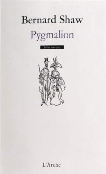 Couverture du livre « Pygmalion » de Bernard Shaw aux éditions L'arche