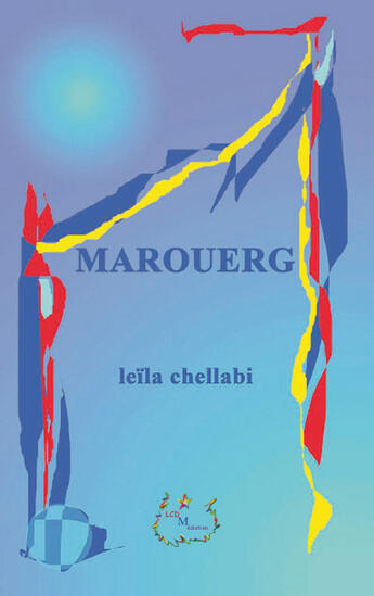Couverture du livre « Marouerg » de Leila Chellabi aux éditions Lcd Mediation