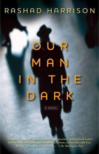 Couverture du livre « Our Man in the Dark » de Harrison Rashad aux éditions Atria Books