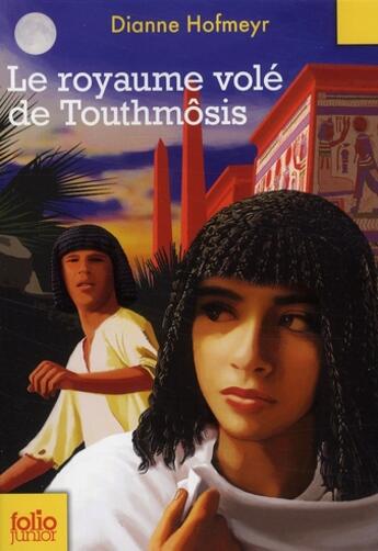 Couverture du livre « Le royaume volé de Touthmôsis » de Dianne Hofmeyr aux éditions Gallimard-jeunesse