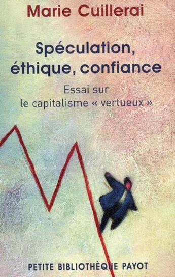 Couverture du livre « Spéculation, ethique et confiance ; essai sur le capitalisme 