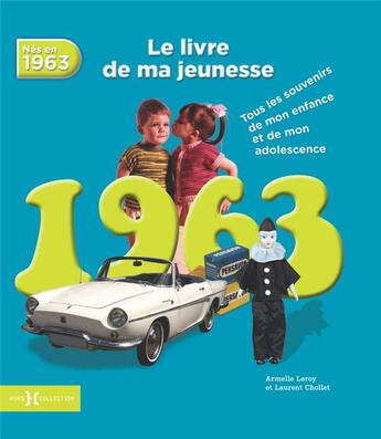 Couverture du livre « 1963, le livre de ma jeunesse » de Laurent Chollet aux éditions Hors Collection