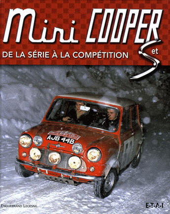 Couverture du livre « Mini Cooper & S de la série à la compétition » de Lecesne et Enguerrand aux éditions Etai