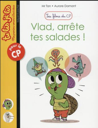 Couverture du livre « Les filous du CP Tome 3 : Vlad, arrête tes salades ! » de Aurore Damant et Mr Tan aux éditions Bayard Jeunesse