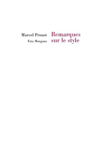 Couverture du livre « Remarques sur le style » de Marcel Proust aux éditions Fata Morgana
