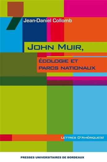 Couverture du livre « John muir ecologie et parcs nationaux » de Collomb Jean Da aux éditions Pu De Bordeaux