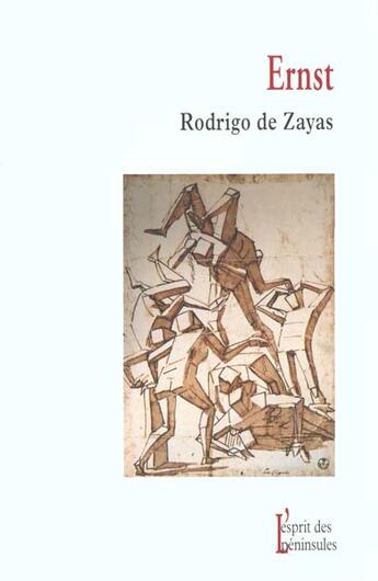 Couverture du livre « Ernst » de Rodrigo De Zayas aux éditions Esprit Des Peninsules