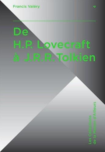 Couverture du livre « De H.P. Lovecraft à J.R.R. Tolkien ; Lovecraft, Tolkien, créateurs d'univers » de Francis Valery aux éditions Actusf