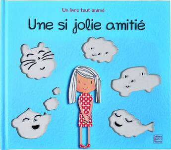 Couverture du livre « Une si jolie amitié » de Lucile Galliot et Laurence Jammes aux éditions Quatre Fleuves