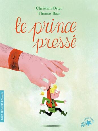 Couverture du livre « Le prince presse » de Christian Oster aux éditions Gallimard-jeunesse
