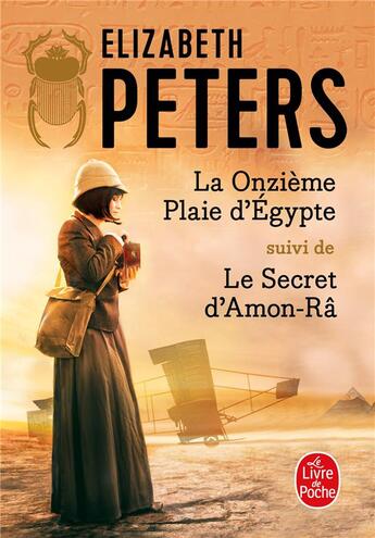 Couverture du livre « La onzième plaie d'Egypte ; le secret d'Amon-Râ » de Elizabeth Peters aux éditions Le Livre De Poche