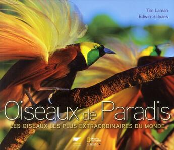 Couverture du livre « Oiseaux de paradis » de Tim Laman et Edwin Scholes aux éditions Delachaux & Niestle