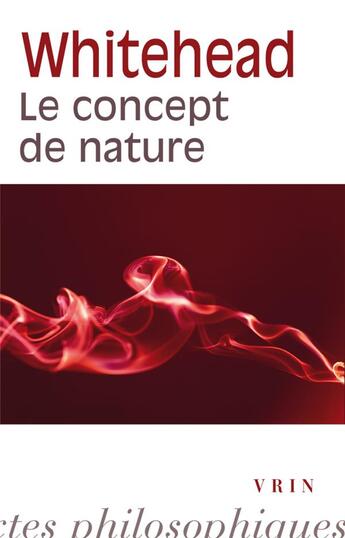 Couverture du livre « Le concept de nature » de Alfred North Whitehead aux éditions Vrin