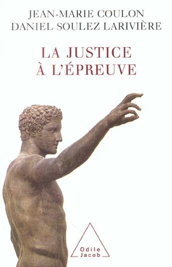 Couverture du livre « La justice a l'epreuve » de Coulon aux éditions Odile Jacob