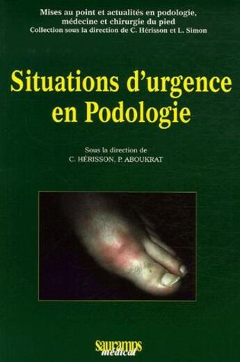 Couverture du livre « Situations d urgences en podologie » de Herisson Christian aux éditions Sauramps Medical