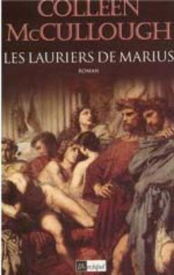 Couverture du livre « Les lauriers de marius » de Mccullough-C aux éditions Archipel