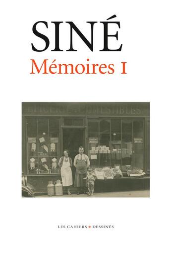 Couverture du livre « Memoires t1 » de Sine aux éditions Cahiers Dessines
