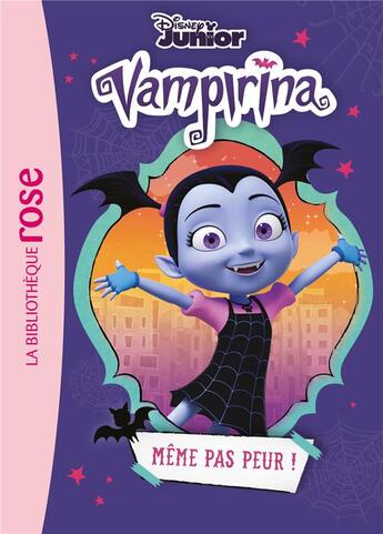 Couverture du livre « Vampirina t.1 ; même pas peur ! » de Disney aux éditions Hachette Jeunesse