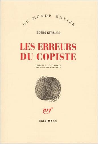 Couverture du livre « Les erreurs du copiste » de Botho Strauss aux éditions Gallimard