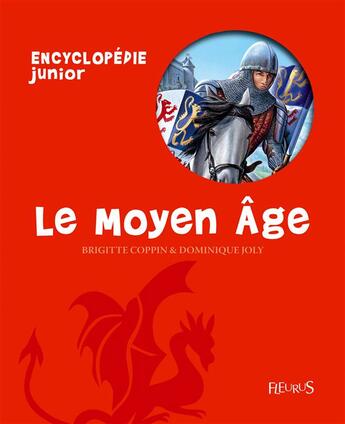 Couverture du livre « Le Moyen Age » de Dominique Joly et Brigitte Coppin aux éditions Fleurus