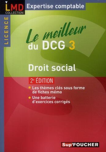 Couverture du livre « Le meilleur du DCG 3 ; droit social (2e édition) » de Marie-Paule Schneider et Maryse Ravat aux éditions Foucher