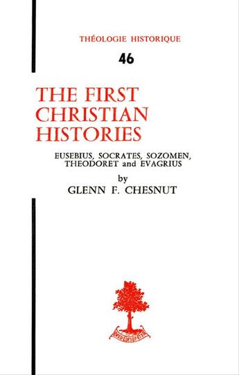 Couverture du livre « The First Christian Histories » de Chesnut Glenn F. aux éditions Beauchesne