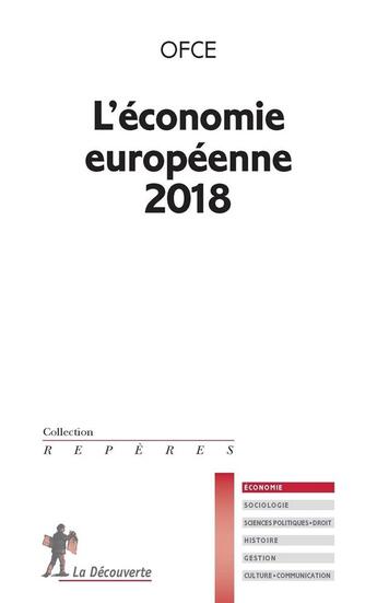 Couverture du livre « L'économie européenne (édition 2018) » de Ofce aux éditions La Decouverte