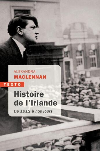 Couverture du livre « Histoire de l'Irlande de 1912 à nos jours » de Alexandra Maclennan aux éditions Tallandier
