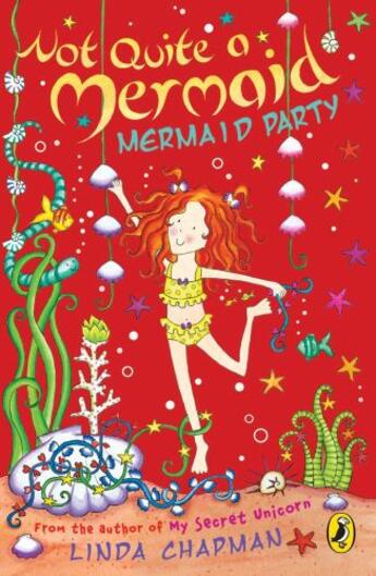 Couverture du livre « Not Quite a Mermaid: Mermaid Party » de Linda Chapman aux éditions Penguin Books Ltd Digital