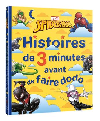 Couverture du livre « Histoires de 3 minutes avant de faire dodo ; Spider-Man » de Marvel aux éditions Disney Hachette