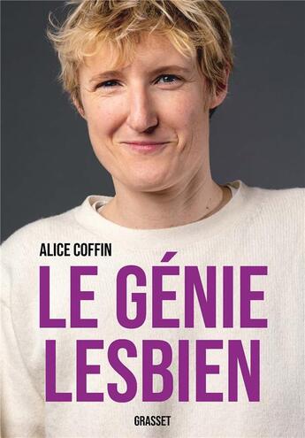 Couverture du livre « Le génie lesbien » de Alice Coffin aux éditions Grasset Et Fasquelle