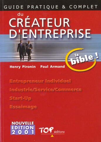 Couverture du livre « Guide pratique et complet du createur d'entreprise » de Paul Armand et Henry Pironin aux éditions Top Editions