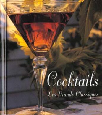 Couverture du livre « 100 Cocktails, Les Grands Classiques » de Barry Shelby aux éditions Abbeville