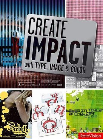 Couverture du livre « Create impact with type, image and color » de Knight/Glaser aux éditions Rotovision