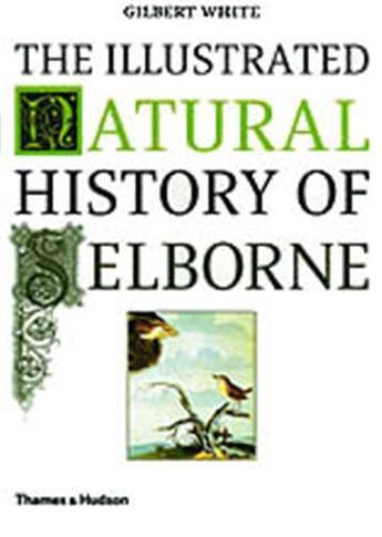 Couverture du livre « The illustrated natural history of selborne » de White aux éditions Thames & Hudson